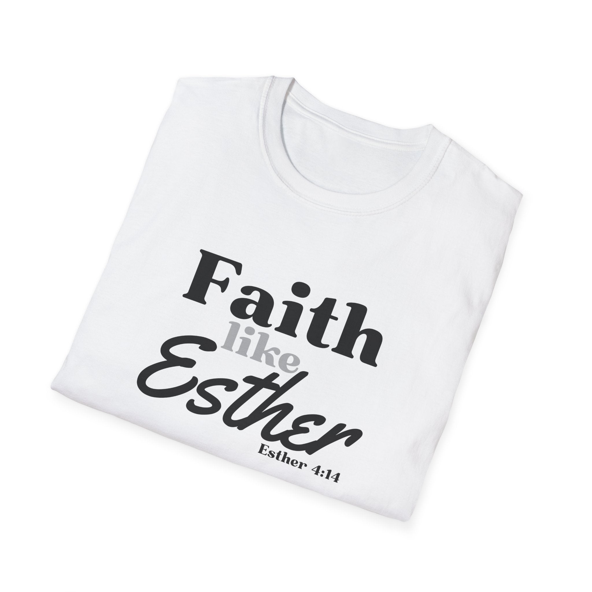 Faith Like Esther T-Shirt – Bible Verse Esther 4:14 Christian Tee