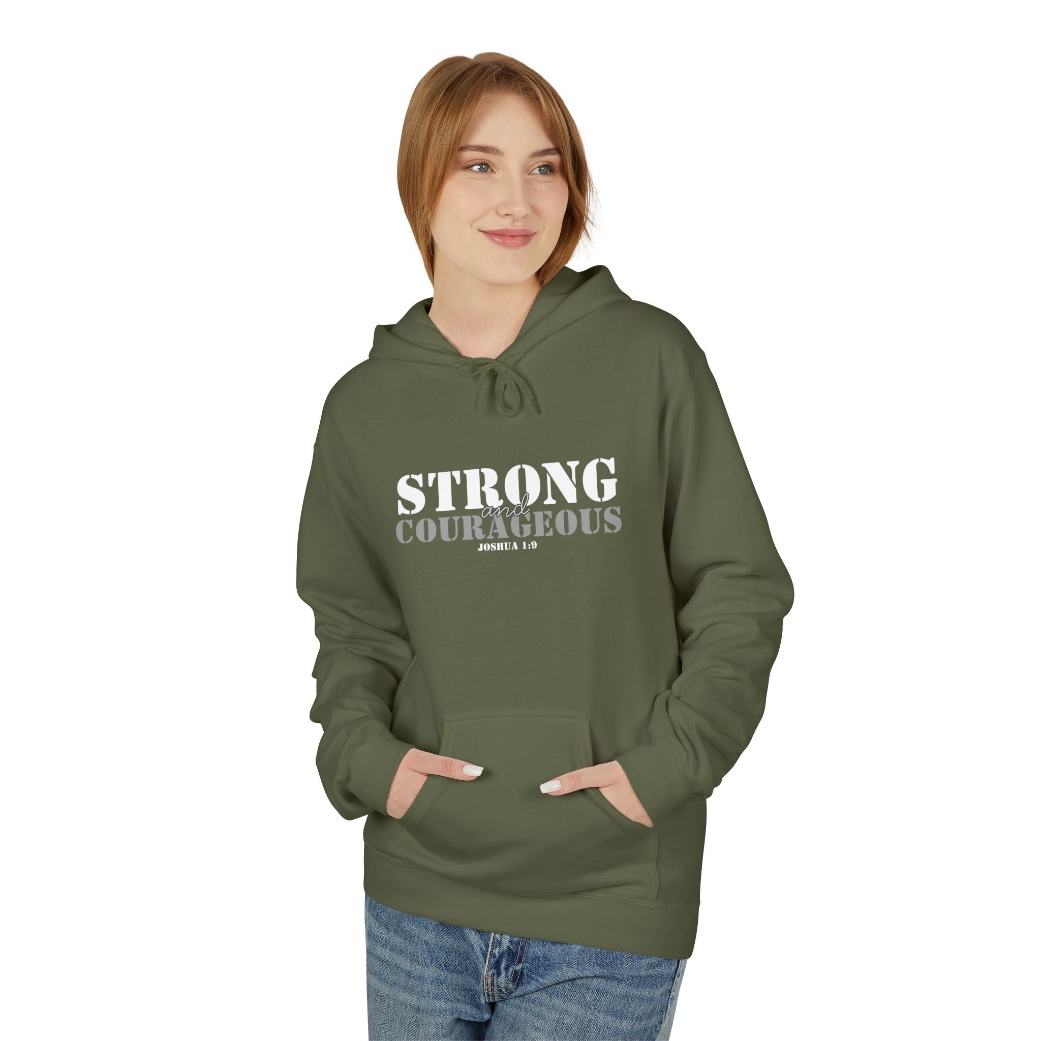 Strong & Courageous Hoodie — Inspirational Motivational Pullover