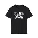 Faith Like Ruth T-Shirt — Inspirational Christian Tee