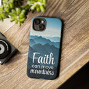 iPhone - Faith Can Move Mountains Phone Case
