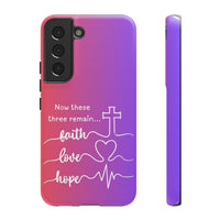 Samsung Faith, Love & Hope Gradient Phone Case — 'Now These Three Remain' Christian Protective Case