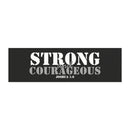 Strong and Courageous Car Magnet — Joshua 1:9 Scripture Bumper Sticker