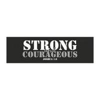 Strong and Courageous Car Magnet — Joshua 1:9 Scripture Bumper Sticker