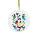 Ceramic Ornament — "Be The Light" Nativity Christmas Tree Decoration