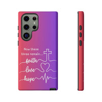 Samsung Faith, Love & Hope Gradient Phone Case — 'Now These Three Remain' Christian Protective Case