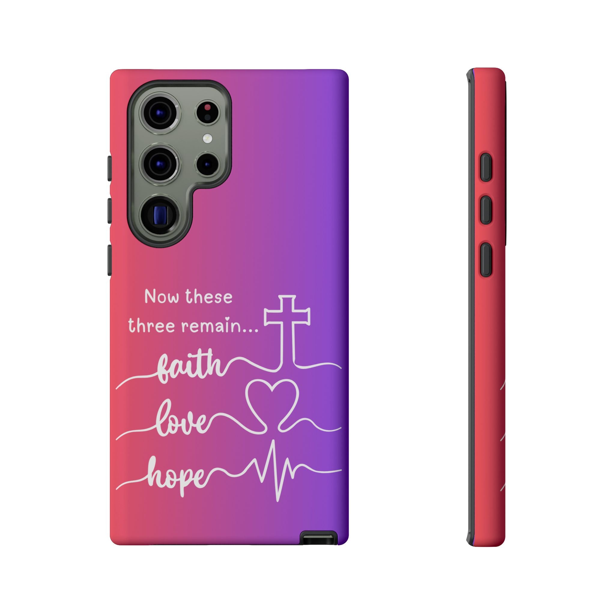 Samsung Faith, Love & Hope Gradient Phone Case — 'Now These Three Remain' Christian Protective Case