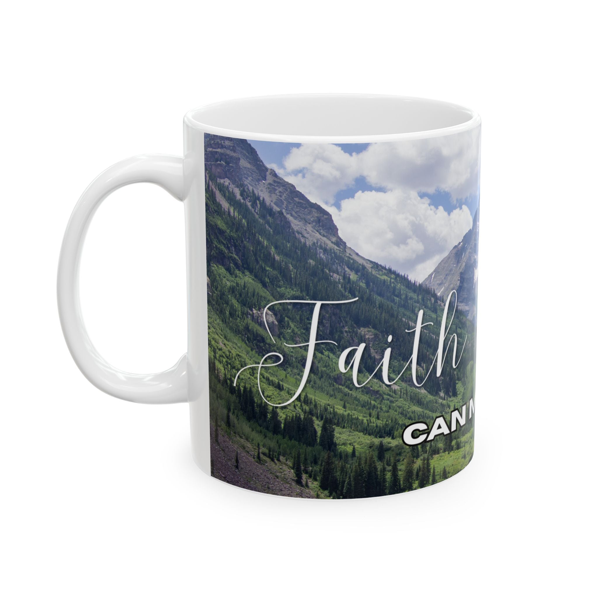 Faith Can Move Mountains Coffee Mug - Christian Gifts for Women Men - Faith Based Gifts