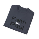 Faith Like Paul T-Shirt — Inspirational Christian Scripture Tee (2 Corinthians 12:9)