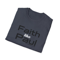 Faith Like Paul T-Shirt — Inspirational Christian Scripture Tee (2 Corinthians 12:9)