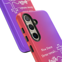 Samsung Faith, Love & Hope Gradient Phone Case — 'Now These Three Remain' Christian Protective Case