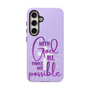 Samsung - "With God All Things Are Possible" Inspirational Purple Tough Case