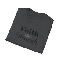 Faith Like Hannah Christian T-Shirt — Inspirational Scripture Tee (1 Samuel 1:27)