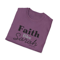 Faith Like Sarah Christian T-Shirt