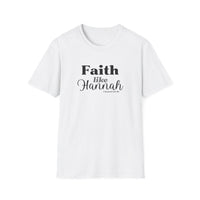 Faith Like Hannah Christian T-Shirt — Inspirational Scripture Tee (1 Samuel 1:27)