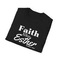 Faith Like Esther T-Shirt – Bible Verse Esther 4:14 Christian Tee