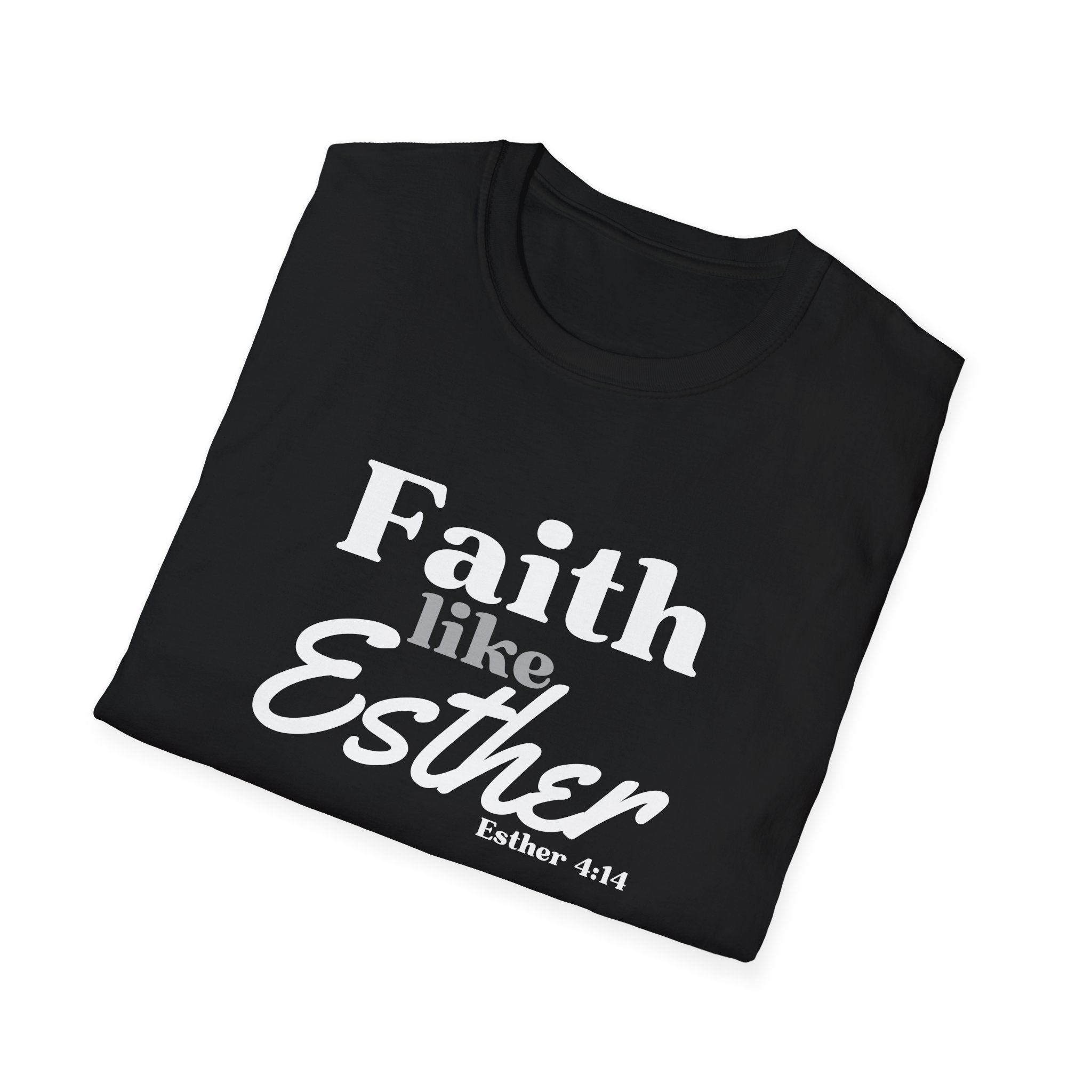 Faith Like Esther T-Shirt – Bible Verse Esther 4:14 Christian Tee