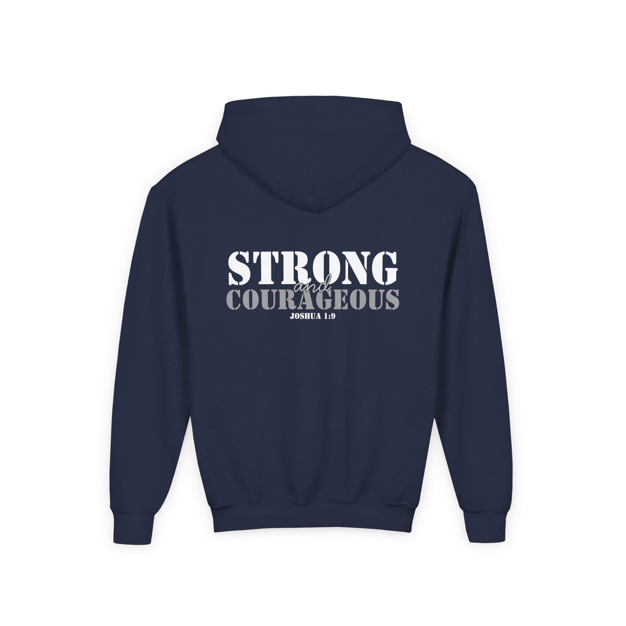 Youth Hoodie — "Strong & Courageous" Inspirational Christian Sweatshirt (Joshua 1:9)