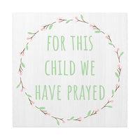 Canvas Wall Art — "For This Child We Have Prayed" Nursery Print