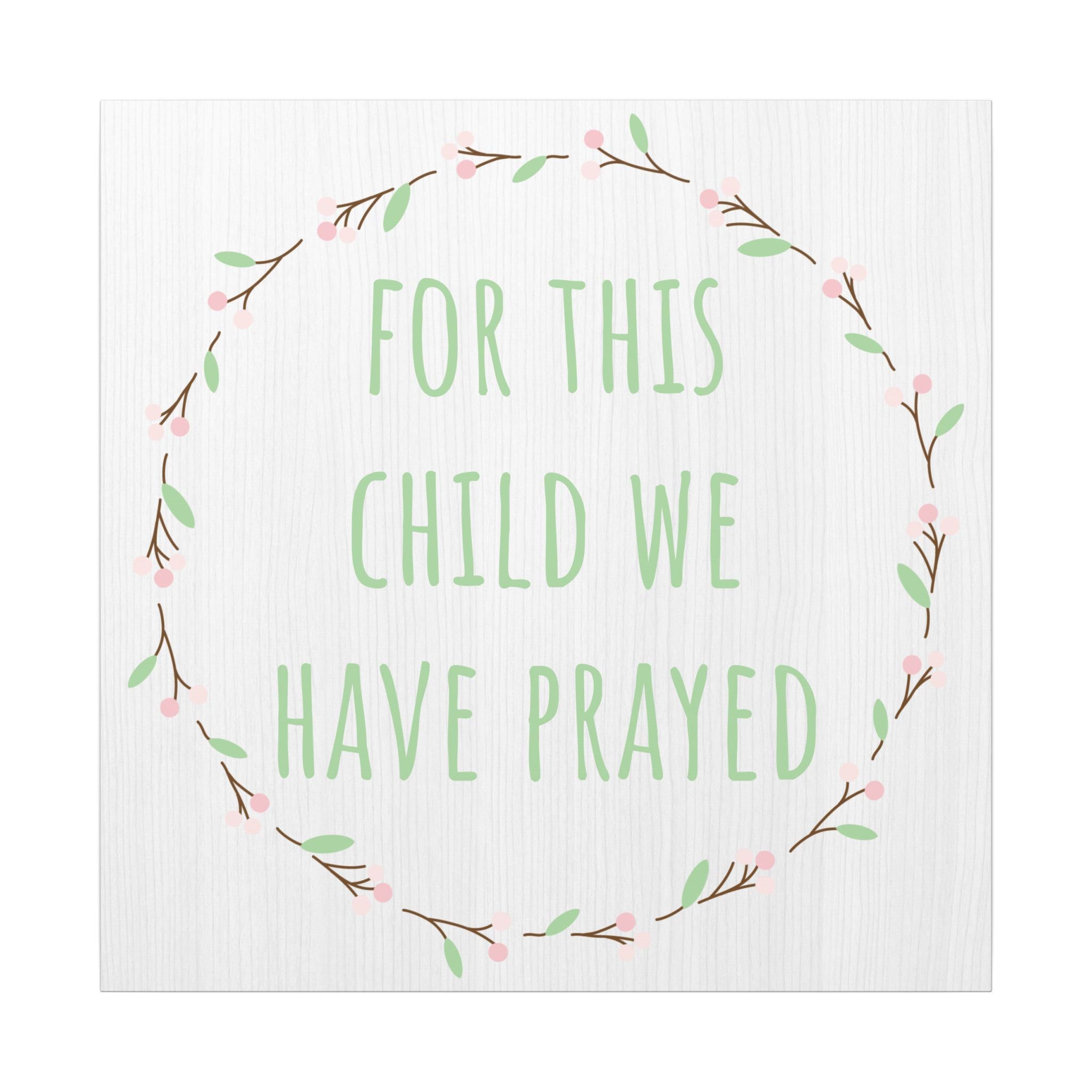 Canvas Wall Art — "For This Child We Have Prayed" Nursery Print