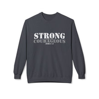 Strong & Courageous Crewneck Sweatshirt — Jeremiah 1:9 Inspirational Christian Pullover