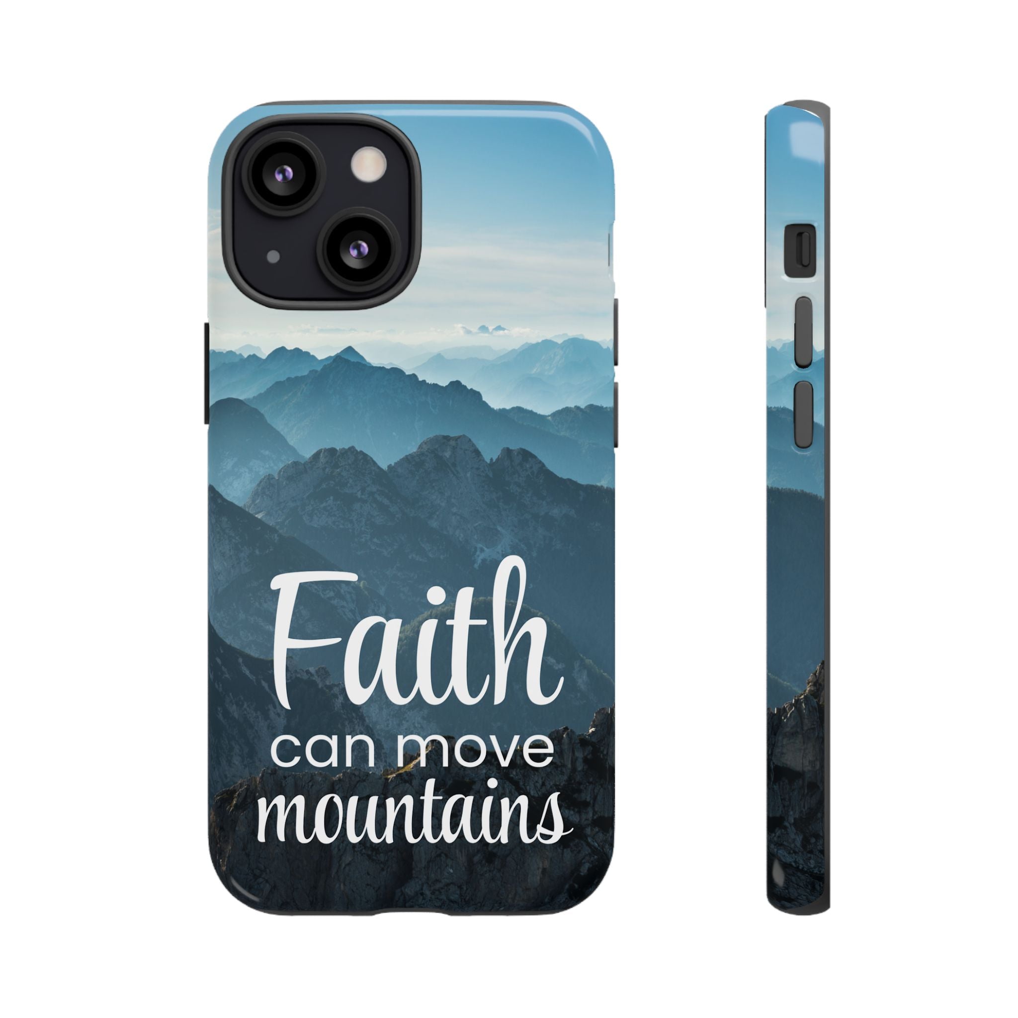 iPhone - Faith Can Move Mountains Phone Case