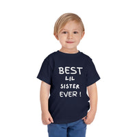 Best Lil Sister Ever Toddler Tee