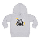 Child of God Toddler Hoodie — Religious Christian Pullover for Babies & Toddlers