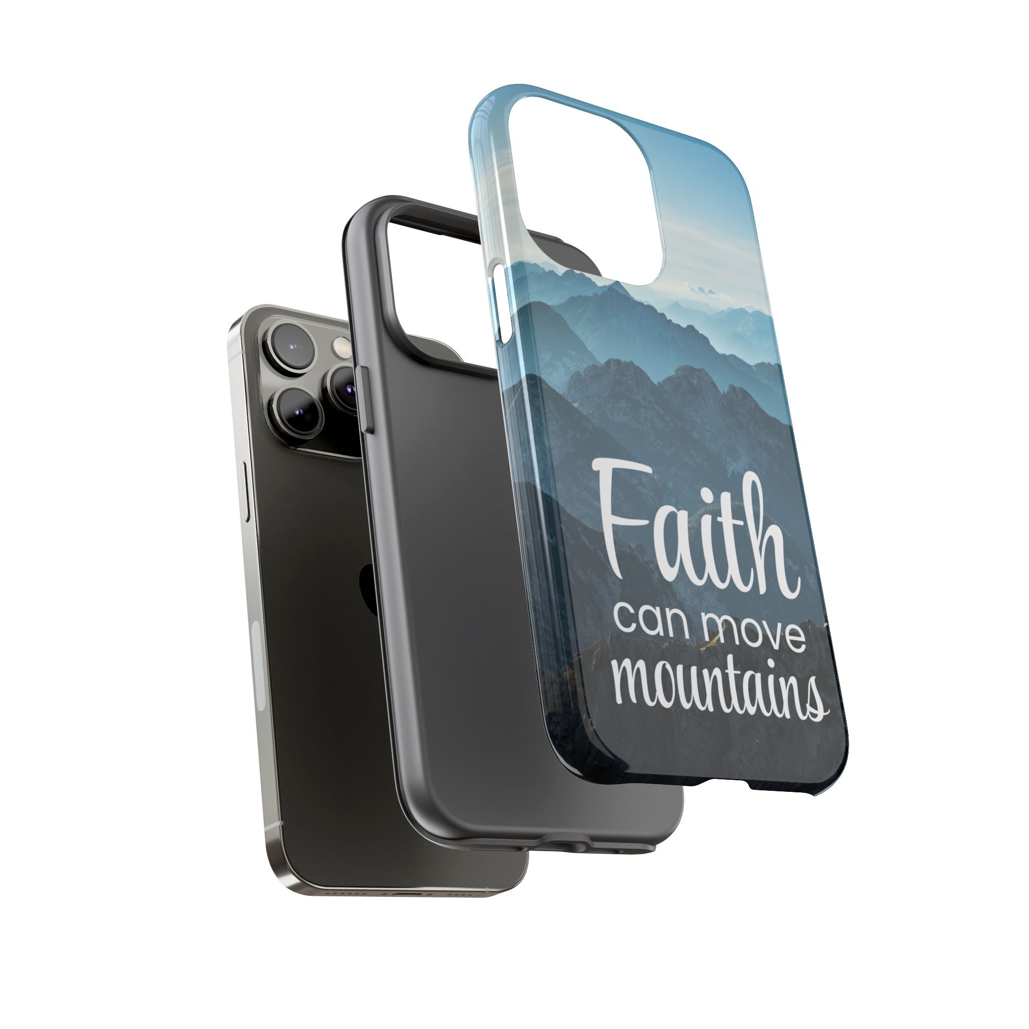 iPhone - Faith Can Move Mountains Phone Case