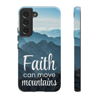 Samsung - Faith Can Move Mountains Phone Case