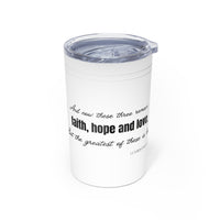 Faith Hope Love Vacuum Insulated Tumbler | 11oz Travel Mug | Christian Gifts for Women Men | Faith Based Gifts