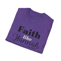 Faith Like Hannah Christian T-Shirt — Inspirational Scripture Tee (1 Samuel 1:27)