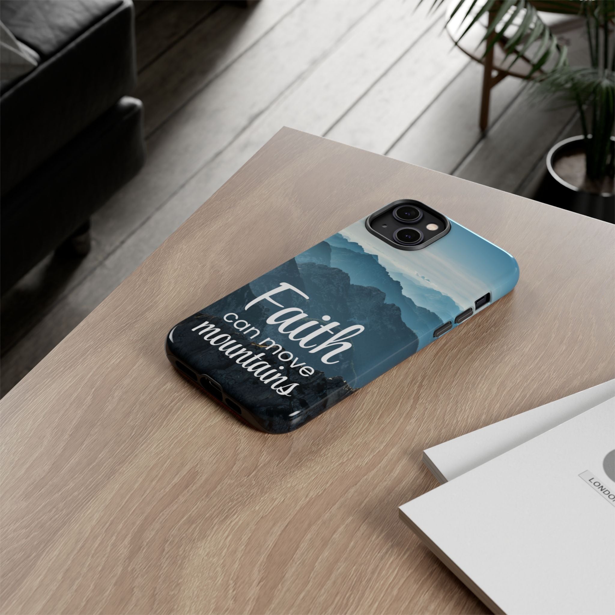 iPhone - Faith Can Move Mountains Phone Case