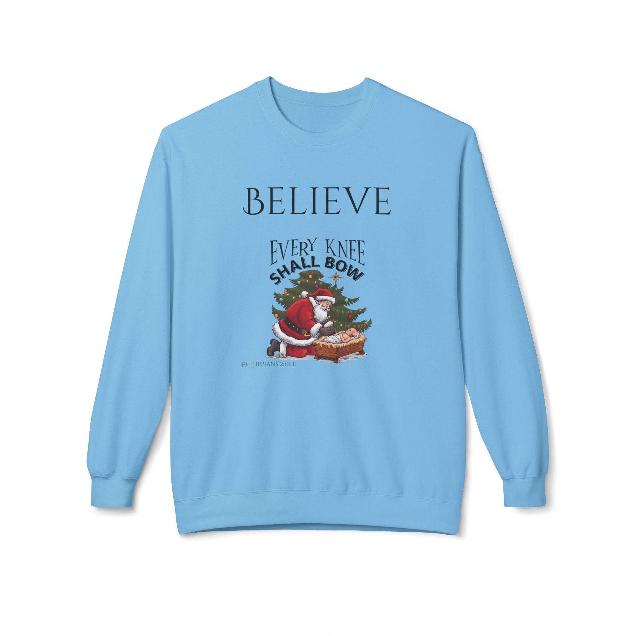 Believe Every Knee Shall Bow Christmas Sweatshirt - Christian Sweatshirts for Women Men - Christmas Sweatshirts for Christians  - Faith Christmas Sweatshirts
