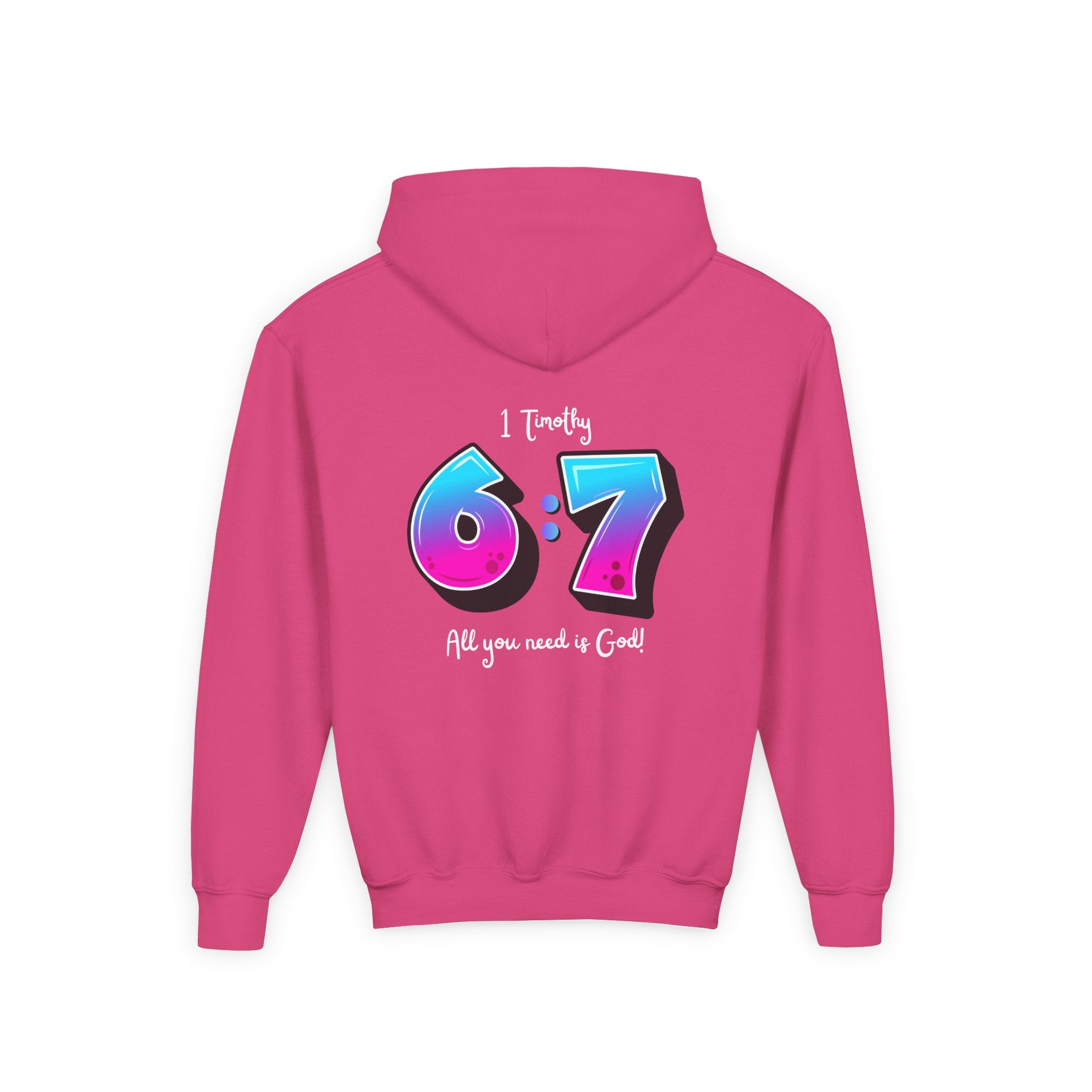 Back design - Youth Hoodie — 'I Timothy 6:7' Colorful Faith Graphic Hoodie (All You Need Is God)