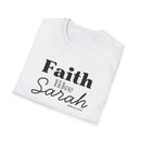 Faith Like Sarah Christian T-Shirt