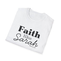 Faith Like Sarah Christian T-Shirt