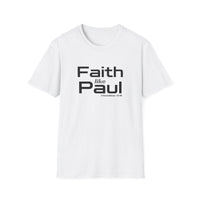 Faith Like Paul T-Shirt — Inspirational Christian Scripture Tee (2 Corinthians 12:9)