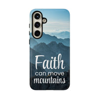 Samsung - Faith Can Move Mountains Phone Case