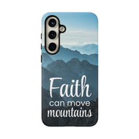 Samsung - Faith Can Move Mountains Phone Case