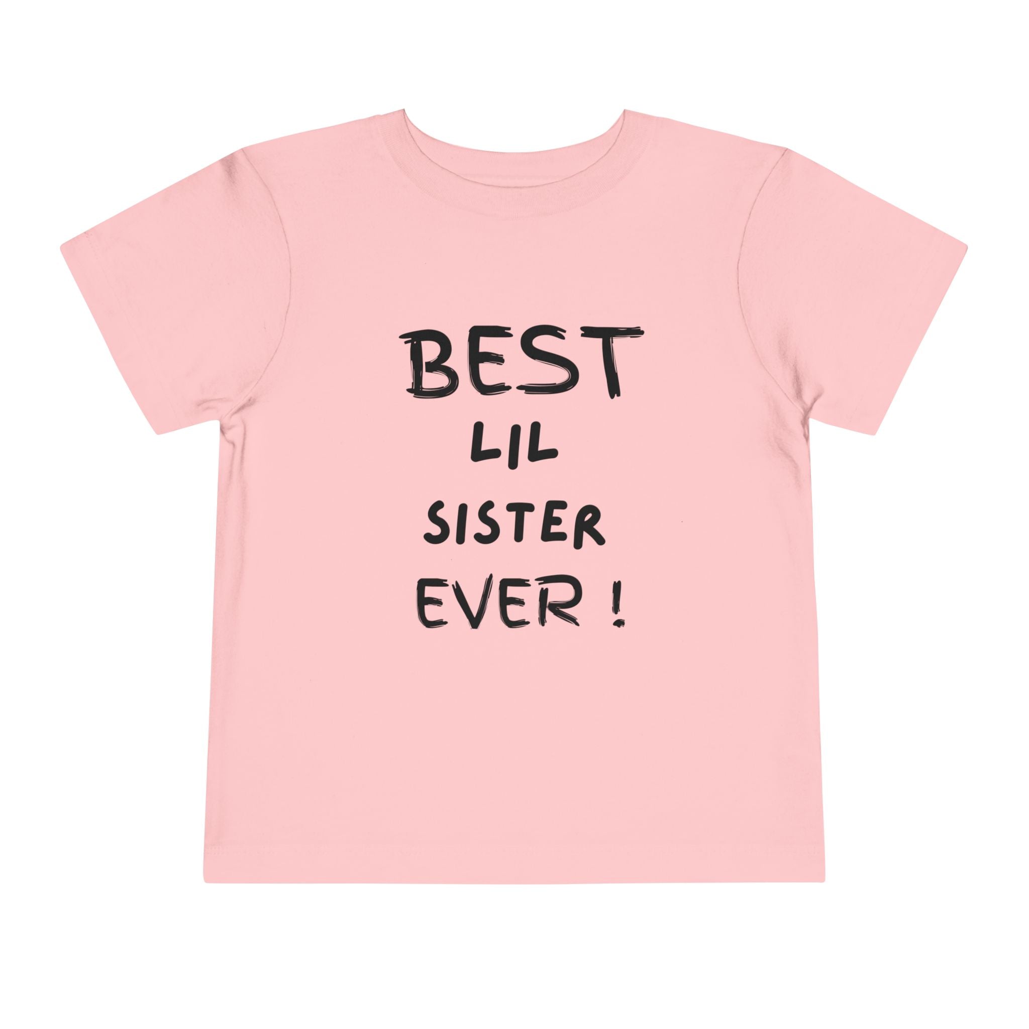 Best Lil Sister Ever Toddler Tee