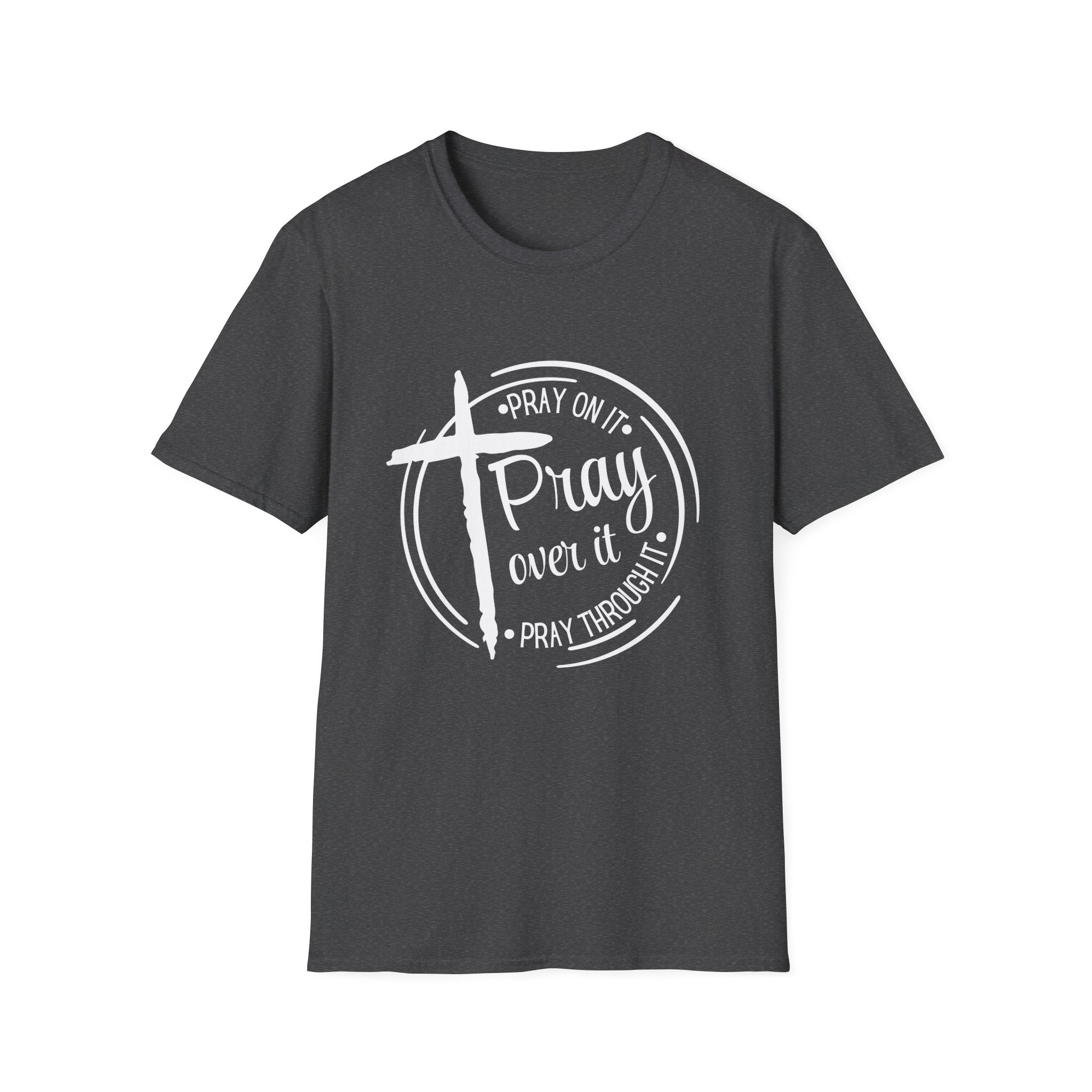 Pray Over It Christian T-Shirt — Cross Faith Prayer Tee