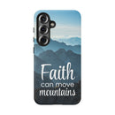 Samsung - Faith Can Move Mountains Phone Case