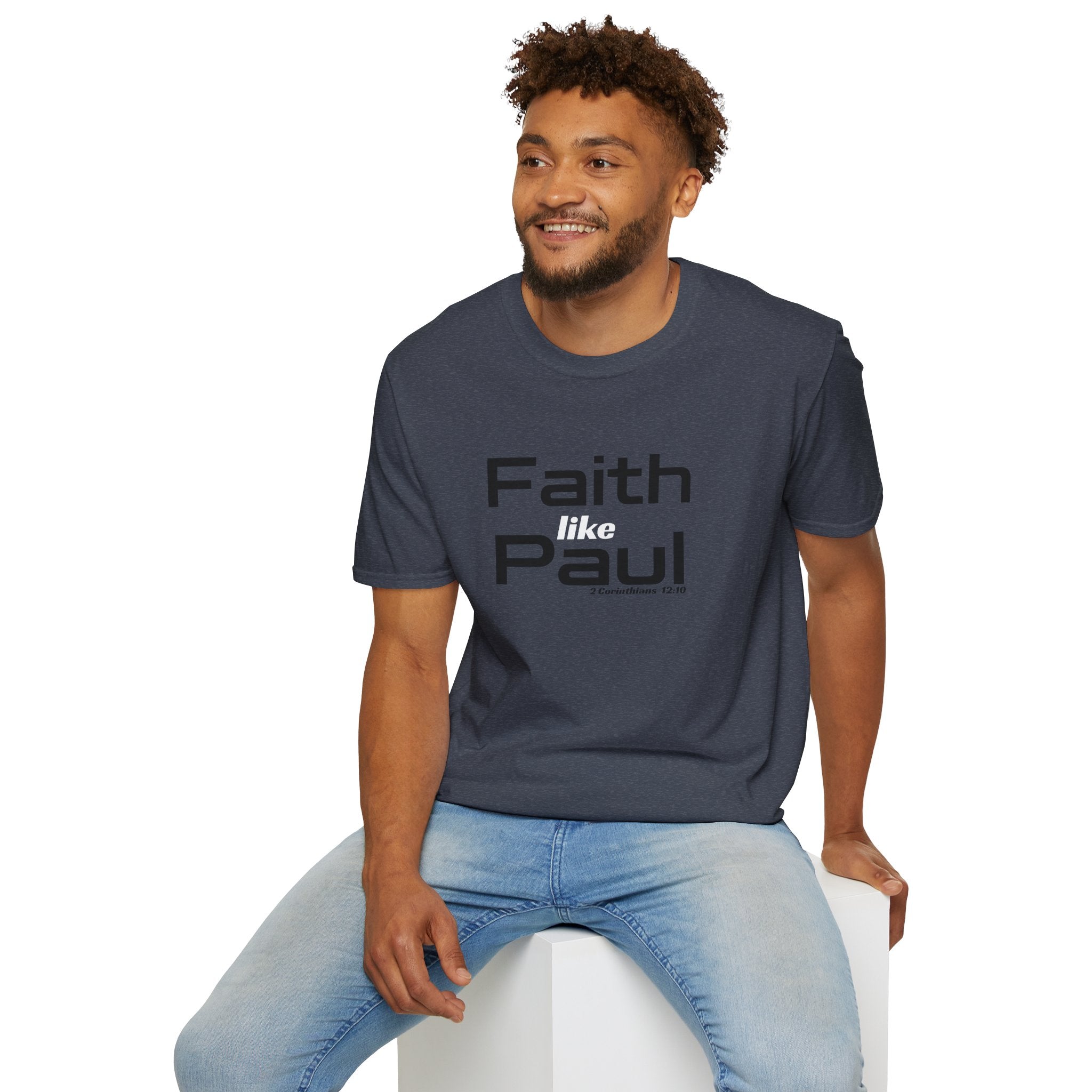Faith Like Paul T-Shirt — Inspirational Christian Scripture Tee (2 Corinthians 12:9)