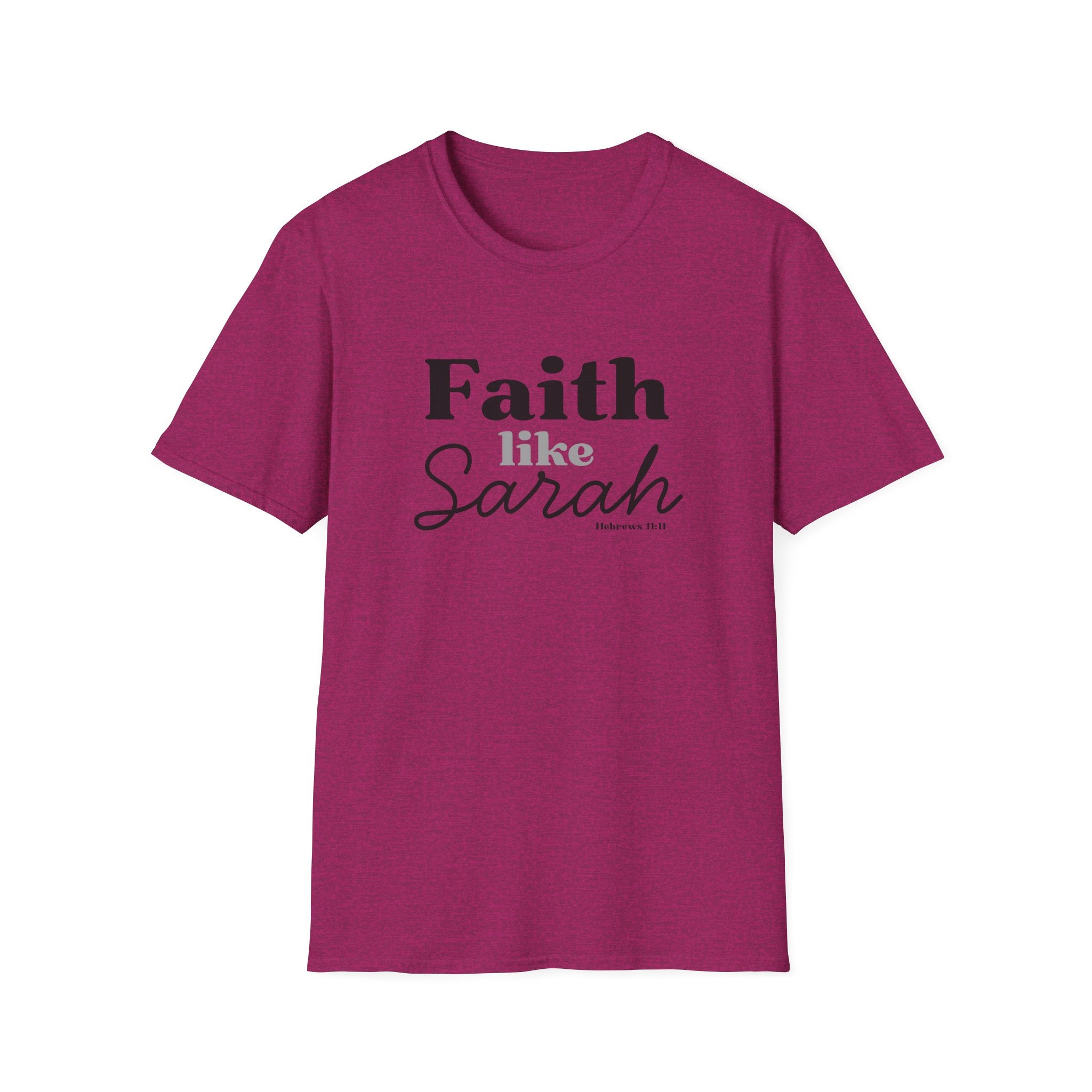 Faith Like Sarah Christian T-Shirt