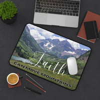 Faith Can Move Mountains Desk Mat