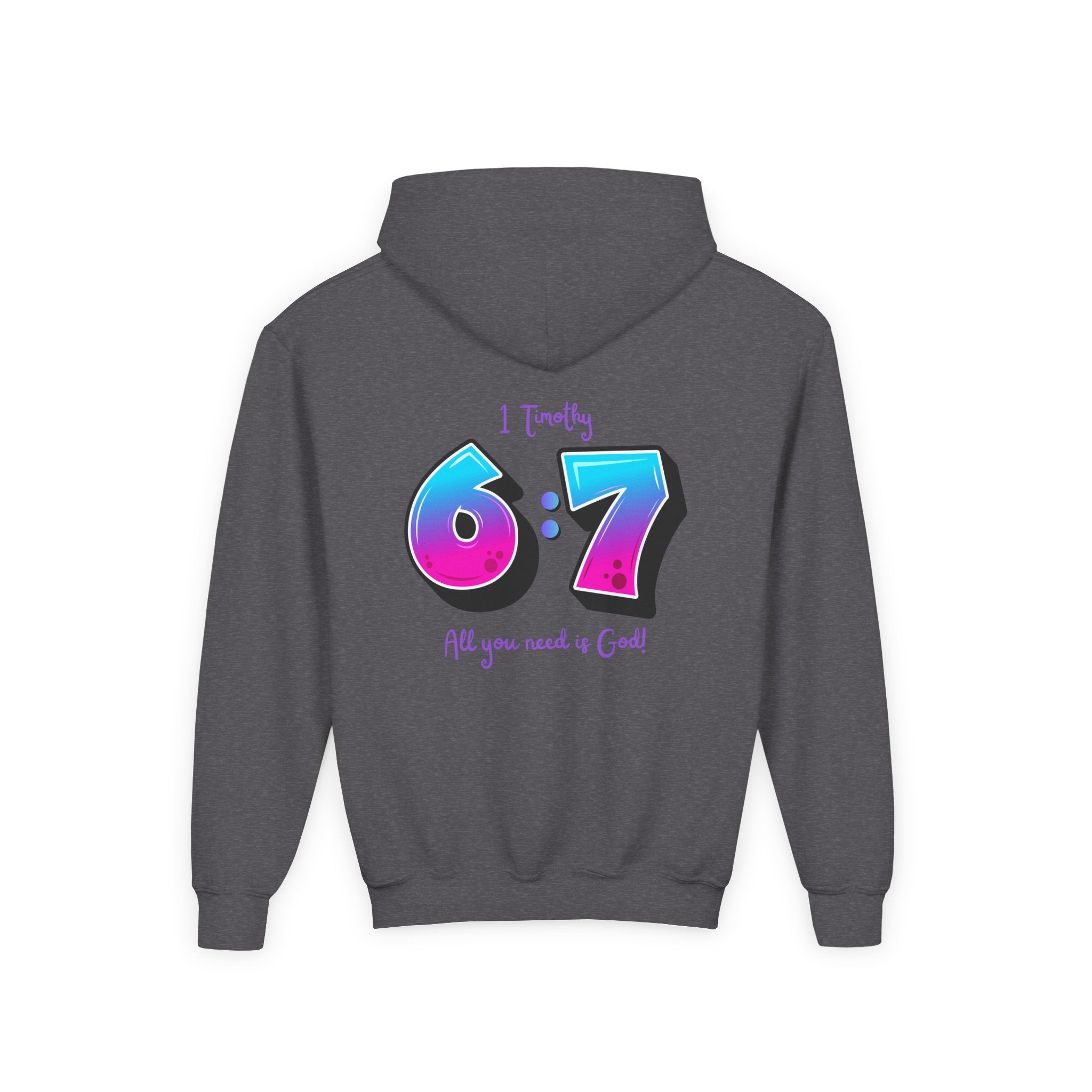 Back design - Youth Hoodie — 'I Timothy 6:7' Colorful Faith Graphic Hoodie (All You Need Is God)