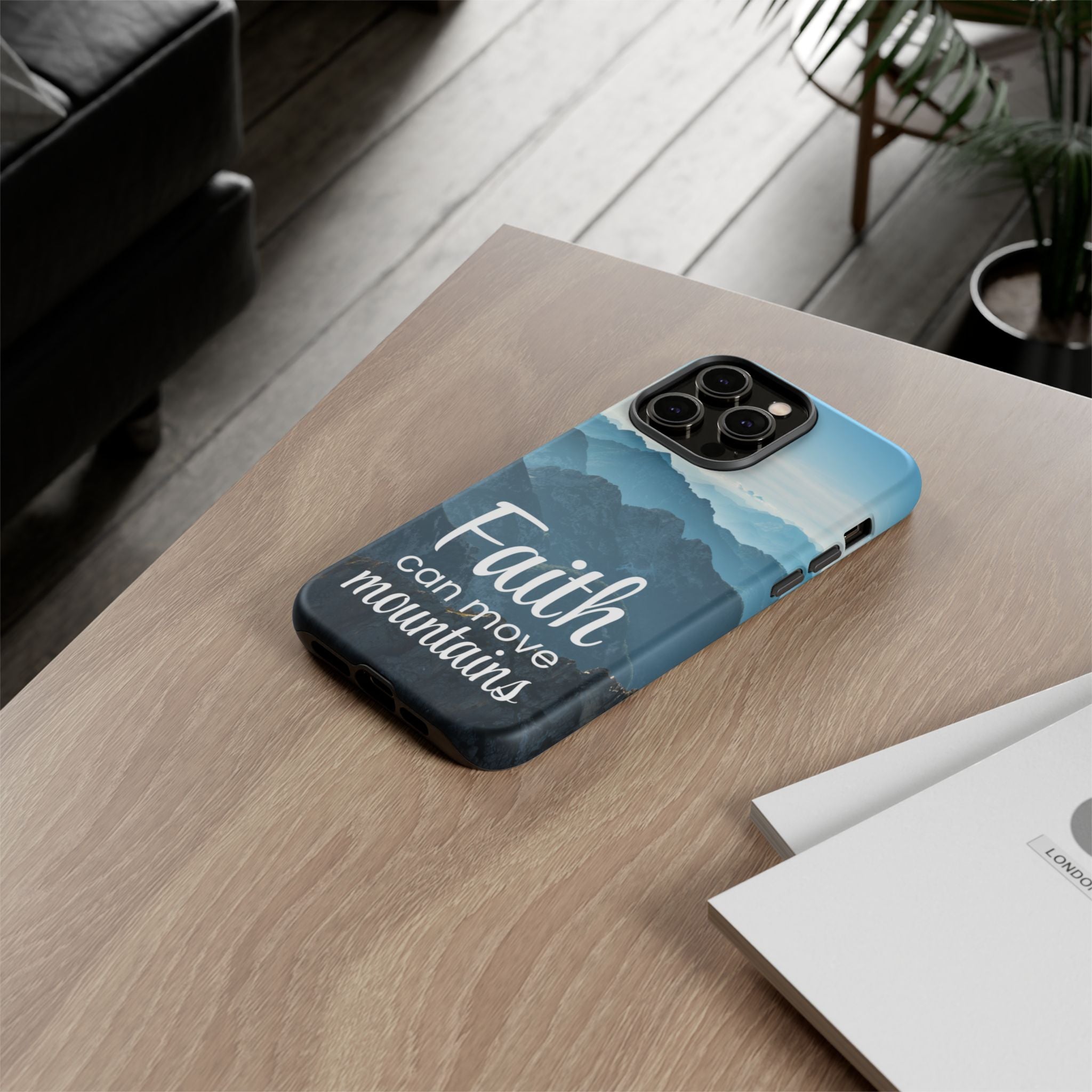 iPhone - Faith Can Move Mountains Phone Case
