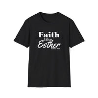 Faith Like Esther T-Shirt – Bible Verse Esther 4:14 Christian Tee