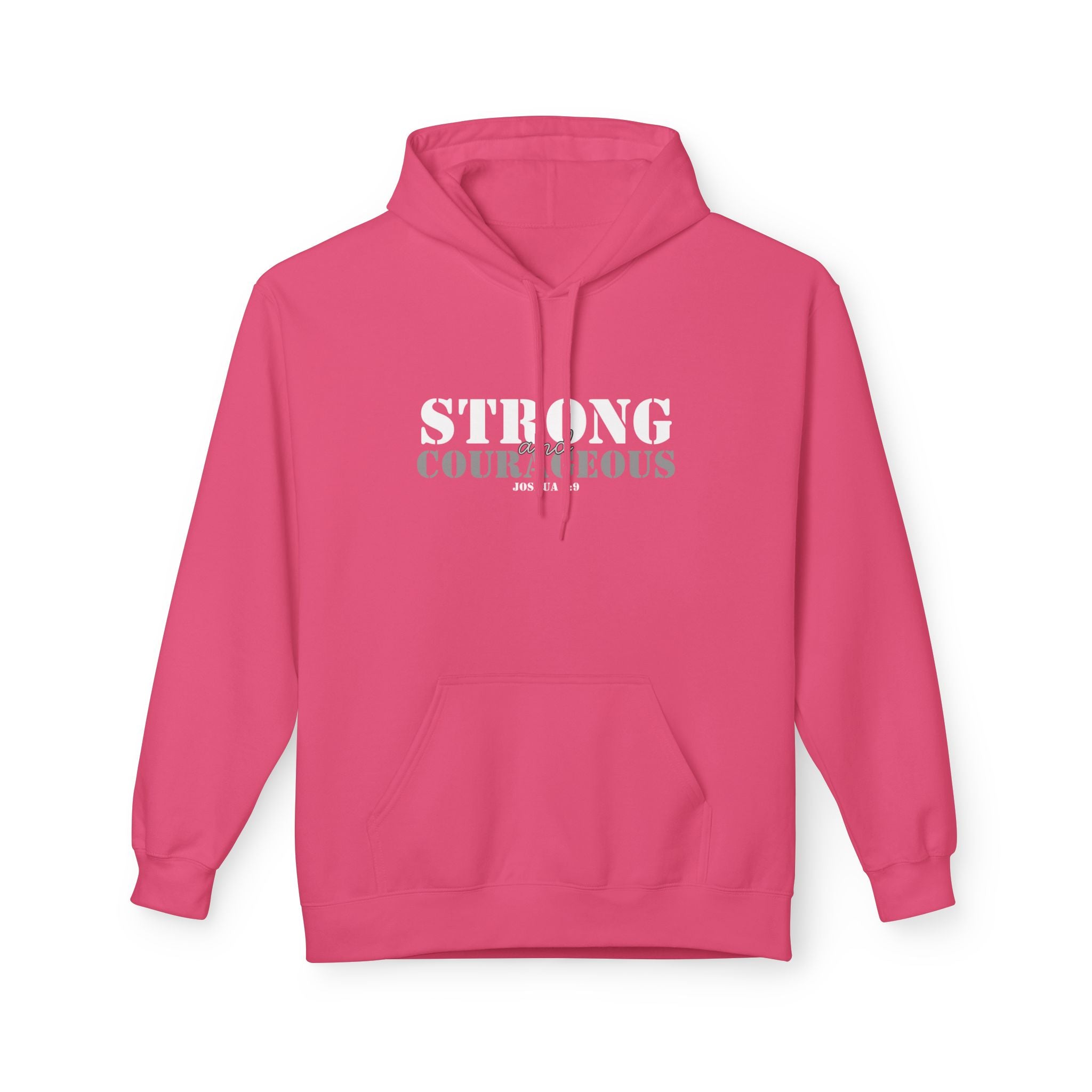 Strong & Courageous Hoodie — Inspirational Motivational Pullover