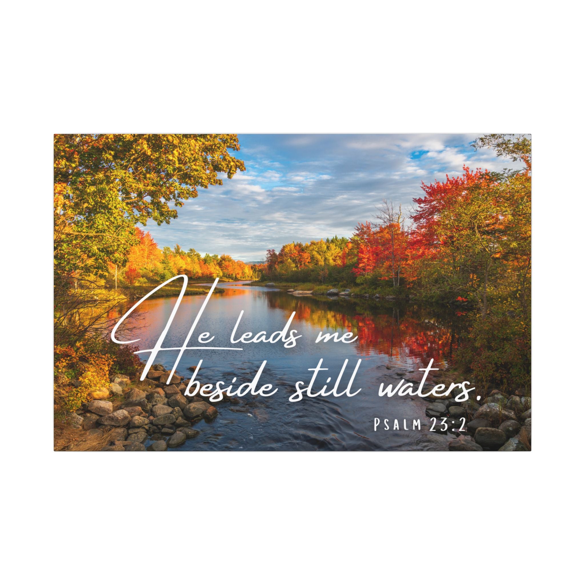 He Leads Me Beside Still Waters Matte Canvas Wall Art — Psalm 23:2 Autumn River Religious Decor